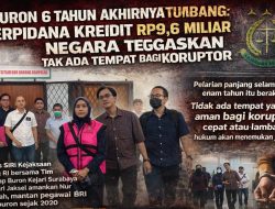 NUR KHOLIFAH, BURON TERPIDANA KASUS KREDIT FIKTIF 9,6 MILYAR DIAMANKAN SATGAS SIRI DAN TIM TANGKAP BURON GABUNGAN